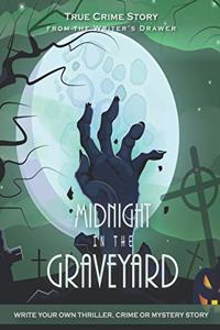 Midnight in the Graveyard