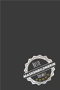 Beste Maskenbildnerin der Welt