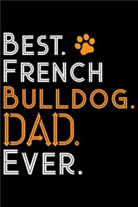 Best French Bulldog Dad Ever