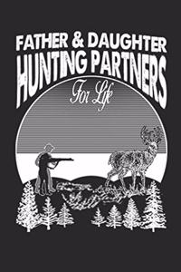 Father And Daughter Hunting Partners For Life