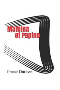Mamina et Papino