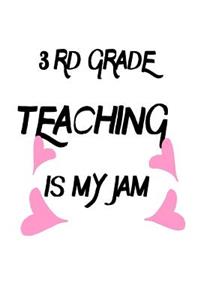 3rd Grade Teaching Is My Jam
