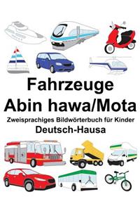 Deutsch-Hausa Fahrzeuge-Abin hawa/Mota Zweisprachiges Bildwörterbuch für Kinder