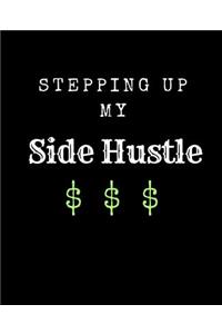 Stepping up my Side Hustle