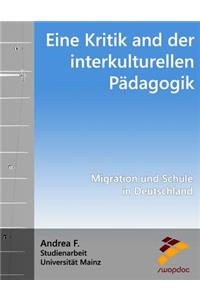 Eine Kritik an Der Interkulturellen P?dagogik