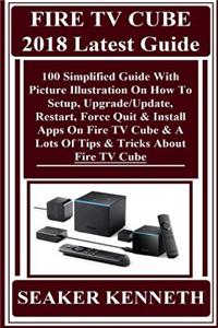 Fire TV Cube 2018 Latest Guide