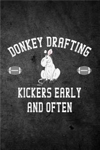 Donkey Drafting Kickers Early And Often