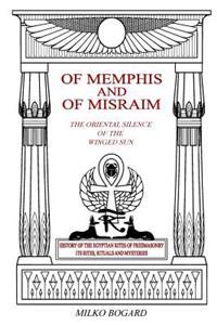 Of Memphis and of Misraim, the Oriental Silence of the Winged Sun