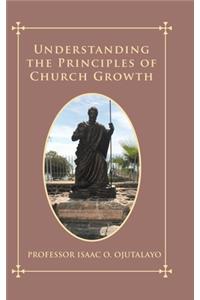 Understanding the Principles of Church Growth