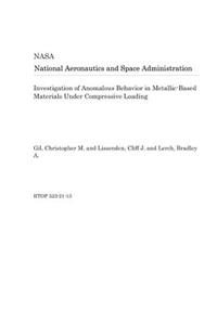 Investigation of Anomalous Behavior in Metallic-Based Materials Under Compressive Loading