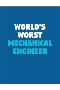World's Worst Mechanical Engineer