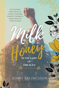 Milk & Honey in the Land of Fire & Ice