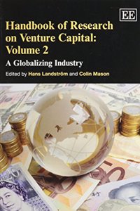 Handbook of Research on Venture Capital: Volume 2