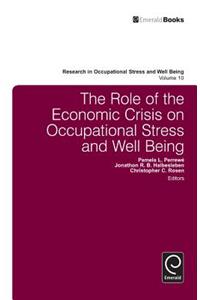 Role of the Economic Crisis on Occupational Stress and Well Being