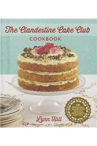 The Clandestine Cake Club Cookbook