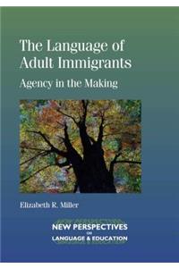 The Language of Adult Immigrants