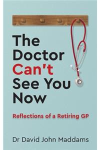Doctor Can't See You Now