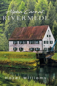 Alpha Care At Rivermede
