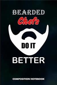Bearded Chefs Do It Better