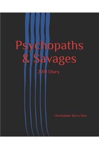 Psychopaths & Savages