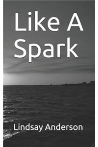 Like a Spark