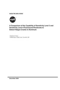 A Comparison of the Capability of Sensitivity Level 3 and Sensitivity Level 4 Fluorescent Penetrants to Detect Fatigue Cracks in Aluminum