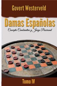 Damas Españolas: : Concepto combinativo y Juego posicional.