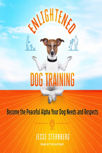 Enlightened Dog Training