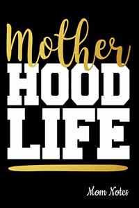 Mother Hood Life Mom Notes