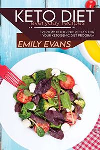Keto Diet Everyday Recipes