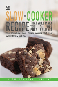 50 Slow-Cooker Recipes That Will Make You a Food Prep Believer