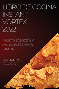 Libro de Cocina Instant Vortex 2022