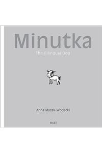 Minutka: The Bilingual Dog