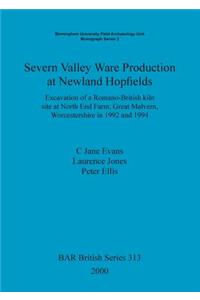 Severn Valley Ware Production at Newland Hopfields: Excavation of a Romano-British kiln site at North End Farm, Great Malvern, Worcestershire in 1992 and 1994