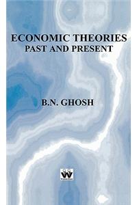 Economic Theories Past and Present