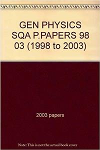 GEN PHYSICS SQA P PAPERS 98 03