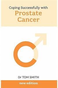 Coping with Prostate Cancer N/E - Early Diagnosis Saves Lives