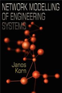 Network Modelling of Engineering Systems