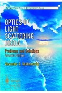 Optics of Light Scattering Media: Problems and Solutions