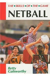 Netball: Skills of the Game
