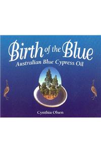 Birth of the Blue: Australian Blue Cypress Oil