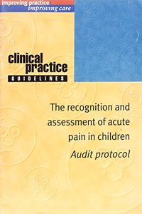 Recognition and Assessment of Acute Pain in Children