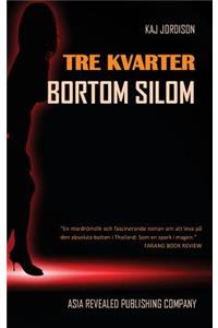 Tre kvarter bortom Silom