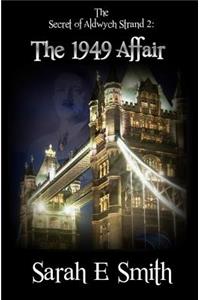 The Secret of Aldwych Strand 2 - The 1949 Affair