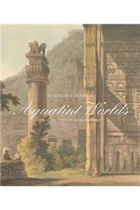 Aquatint Worlds