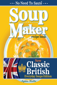 Soup Maker Recipe Book