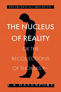 Nucleus of Reality
