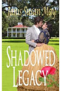 Shadowed Legacy
