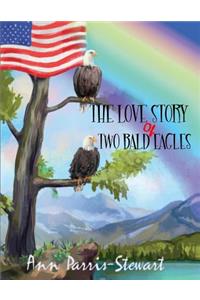 The Love Story of Two Bald Eagles