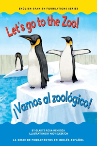 Let's Go to the Zoo! / ¡Vamos Al Zoológico!